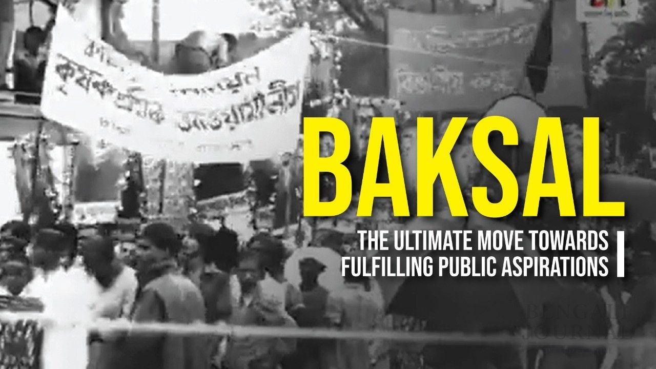 Formation of Baksal: Background, Debate and Reality.